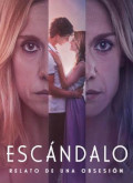 Escandalo relato de una obsesion –  Temporada 1 Capitulo 2 torrent