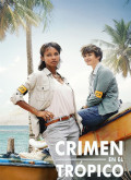 Crimen en el tropico –  Temporada 3 Capitulo 1 torrent