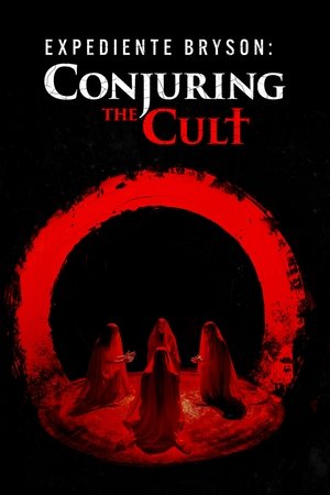 Expediente Bryson: Conjuring the Cult torrent