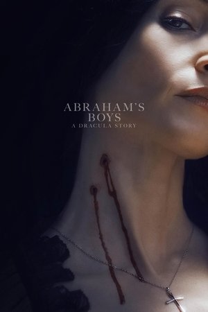Abraham’s Boys: A Dracula Story torrent
